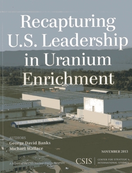 Paperback Recapturing U.S. Leadership in Uranium Enrichment Book