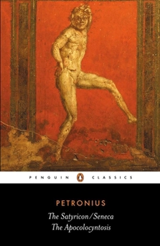 Paperback The Satyricon/Seneca, the Apocolocyntosis Book