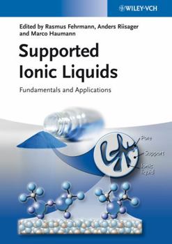 Hardcover Supported Ionic Liquids: Fundamentals and Applications Book