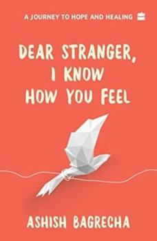 Paperback Dear Stranger: I Know How You Feel Book