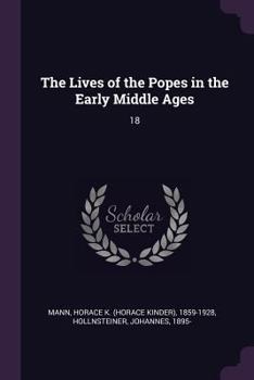 Paperback The Lives of the Popes in the Early Middle Ages: 18 Book