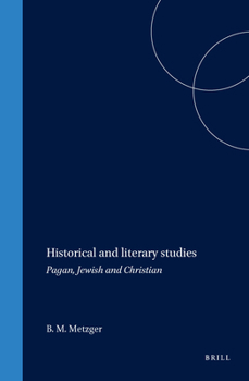 Hardcover Historical and Literary Studies: Pagan, Jewish and Christian Book