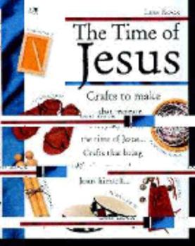 Hardcover The Time of Jesus: Crafts to Make Book