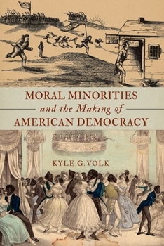 Paperback Moral Minorities and the Making of American Democracy Book