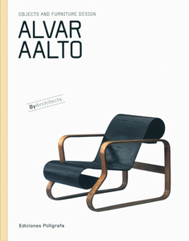 Paperback Alvar Aalto: Objects and Furniture Design by Architects Book