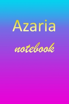 Paperback Azaria: Blank Notebook - Wide Ruled Lined Paper Notepad - Writing Pad Practice Journal - Custom Personalized First Name Initia Book