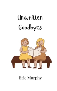 Paperback Unwritten Goodbyes Book