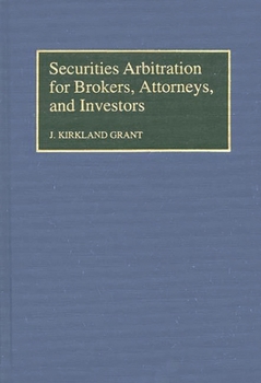 Hardcover Securities Arbitration for Brokers, Attorneys, and Investors Book