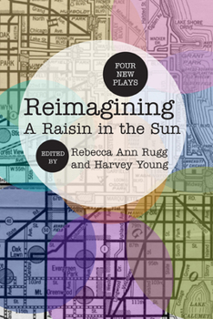 Paperback Reimagining a Raisin in the Sun: Four New Plays Book