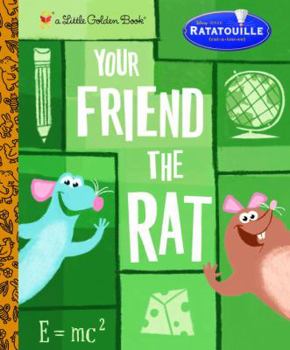 Hardcover Ratatouille Your Friend the Rat Book