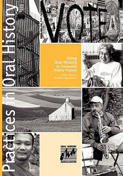 Paperback Using Oral History in Community History Projects Book