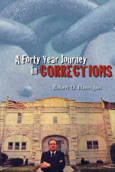 Paperback A Forty Year Journey in Corrections Book