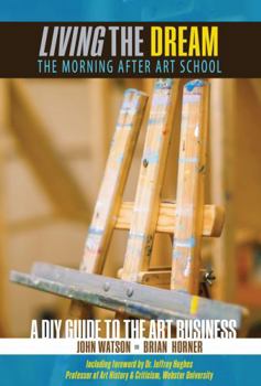 Paperback Living the Dream: The Morning After Art School Book