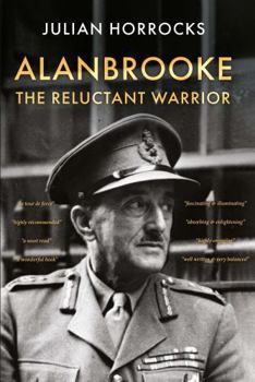 Hardcover Alanbrooke The Reluctant Warrior Book
