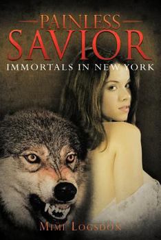 Paperback Painless Savior: Immortals in New York Book