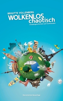 Paperback Wolkenlos chaotisch: Urlaubsgeschichten zum Schmunzeln [German] Book