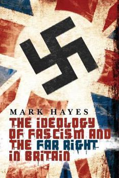 Paperback The Ideology of Fascism and the Far Right in Britain Book