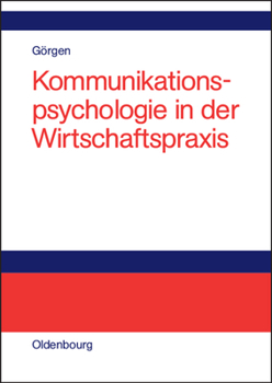 Hardcover Kommunikationspsychologie in der Wirtschaftspraxis [German] Book