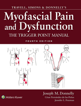 Travell, Simons & Donnelly's Myofascial Pain and Dysfunction: The Trigger Point Manual