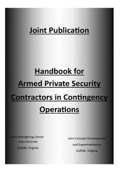 Paperback Handbook for Armed Private Security Contractors in Contingency Operations Book