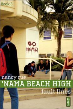 Fault Lines ('Nama Beach High 3) - Book #3 of the 'Nama Beach High