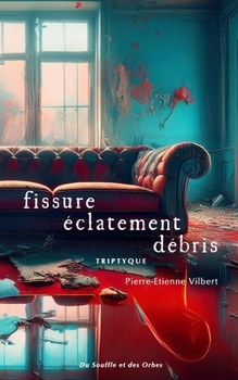 Paperback fissure éclatement débris - TRIPTYQUE [French] Book