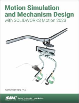 Paperback Motion Simulation and Mechanism Design With Solidworks Motion 2023 Book