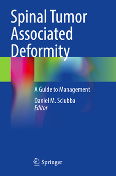 Spinal Tumor Associated Deformity: A Guide to Management