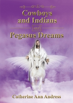 Paperback Cowboys and Indians and Pegasus Dreams Book