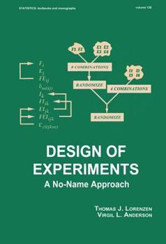 Hardcover Design of Experiments: A No-Name Approach Book