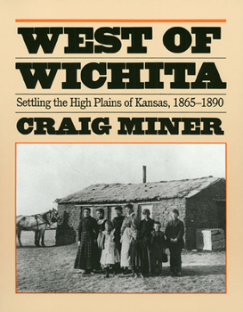 Paperback West of Wichita: Settling the High Plains of Kansas Book