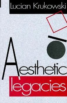 Hardcover Aesthetic Legacies (ARTS AND THEIR PHILOSOPHIES) Book