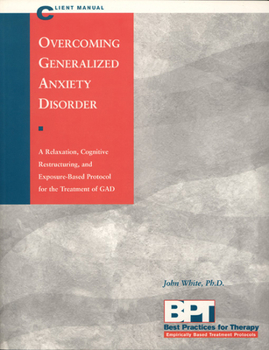 Paperback Overcoming Generalized Anxiety Disorder - Client Manual Book
