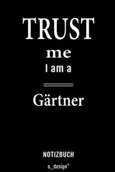 Notizbuch für Gärtner: Originelle Geschenk-Idee [120 Seiten liniertes  blanko Papier] (German Edition)