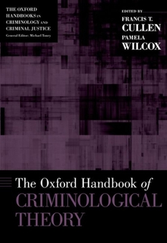 Hardcover The Oxford Handbook of Criminological Theory Book