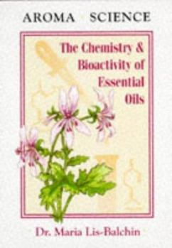 Paperback Aroma Science - the Chemistry & Bioactivity of Essential Oils Book