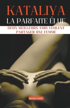 Paperback Kataliya, la Parfaite Élue [French] Book