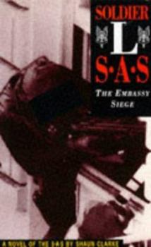 Soldier L: SAS - The Embassy Siege - Book #12 of the S.A.S.