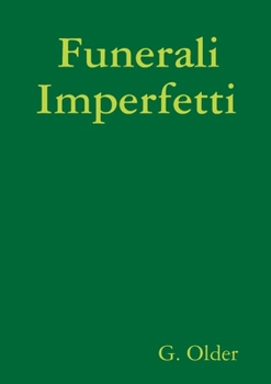 Paperback Funerali Imperfetti [Italian] Book