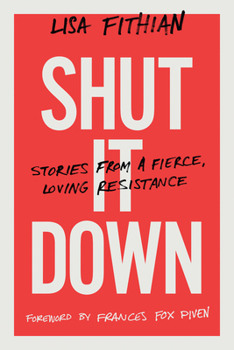 Paperback Shut It Down: Stories from a Fierce, Loving Resistance Book