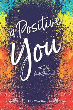 Paperback A Positive You 90 Day Kids Journal Book