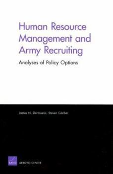 Paperback Human Resource Management and Army Recruiting: Analyses of Policy Options Book