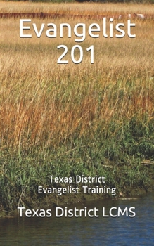 Paperback Evangelist 201: Texas District Evangelist Training Book