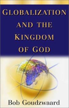 Paperback Globalization and the Kingdom of God Book