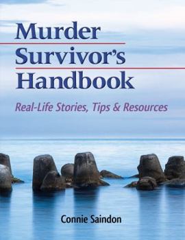 Paperback Murder Survivor's Handbook: Real-Life Stories, Tips & Resources Book