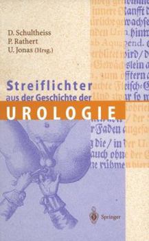Paperback Streiflichter Aus Der Geschichte Der Urologie [German] Book