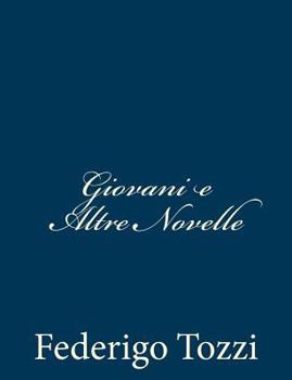 Paperback Giovani e Altre Novelle [Italian] Book