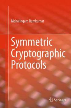 Paperback Symmetric Cryptographic Protocols Book