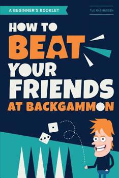 Paperback How to Beat Your Friends at Backgammon Book