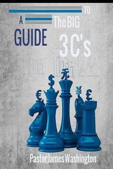 Paperback A Guide To The BIG 3C's: Confession Covenants Christ Book